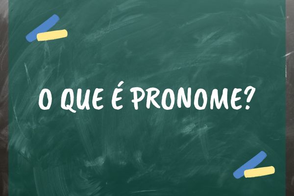 O Que É Pronome